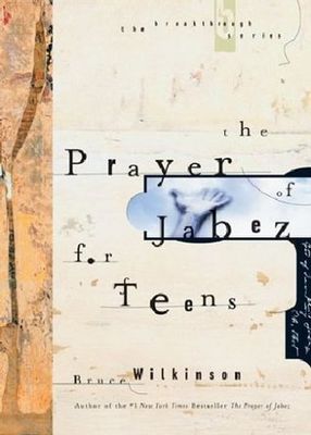 Wilkinson, Bruce (248.8) The Prayer of Jabez for Teens (The Breakthrough Series, HC)