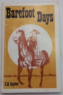 Cayford, E.H. (971.23) Barefoot Days (1974, HC)