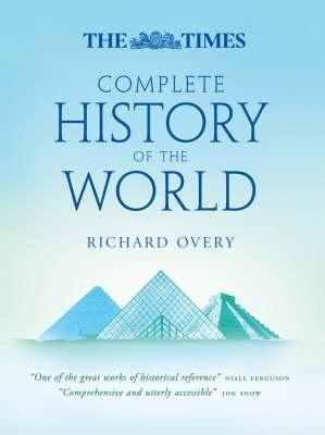 Overy, Richard (900) The Times Complete History of the World, Seventh Edition (2007, Oversized HC)
