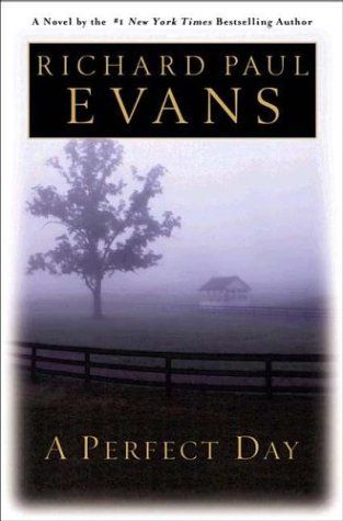 Evans, Richard Paul (FI) A Perfect Day (HC)