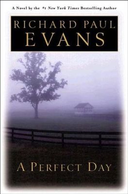 Evans, Richard Paul (FI) A Perfect Day (HC)