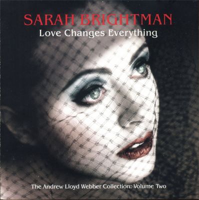 Sarah Brightman – Love Changes Everything: The Andrew Lloyd Webber Collection, Volume Two (CD)