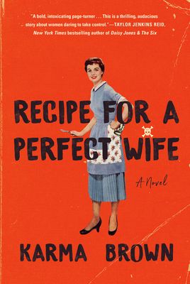 Brown, Karma (FI) Recipe for a Perfect Wife (TP)