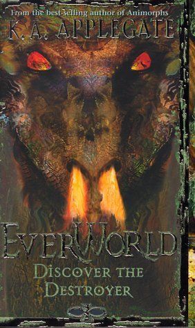 Applegate, K.A. (MG) Everworld #5 Discover the Destroyer (PB)