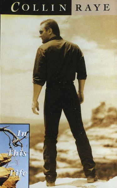 Collin Raye – In This Life (CAS, 1992)