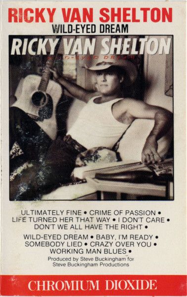 Ricky Van Shelton – Wild-Eyed Dream (CAS)