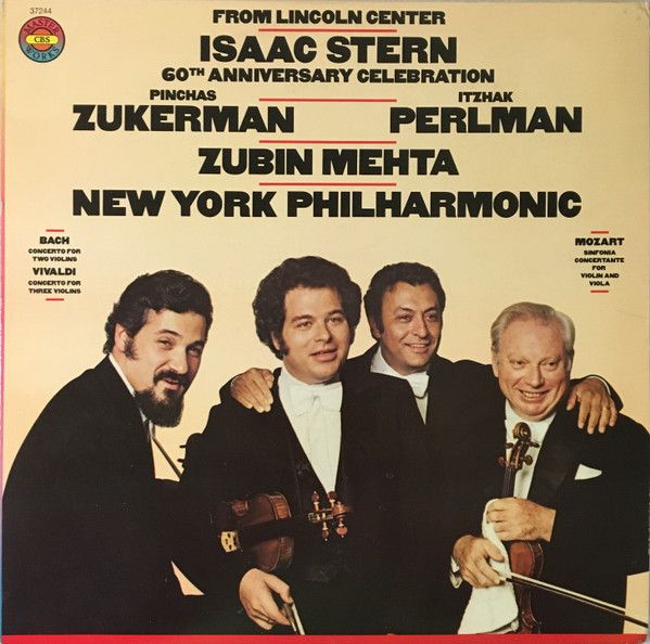 Isaac Stern, Pinchas Zukerman, Itzhak Perlman, Zubin Mehta – Isaac Stern 60th Anniversary Celebration (VG+, 1981, LP, CBS Masterworks – M 37244)
