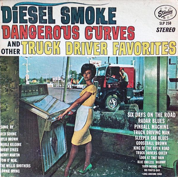 Diesel Smoke, Dangerous Curves, And Other Truck Driver Favorites (VG+, 1976, LP, Starday / Gusto Records – SLP-250)
