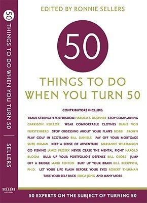 Sellers, Ronnie (158.PD) 50 Things to Do When You Turn 50 (TP)