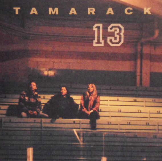 Tamarack – 13 (1997, CD)