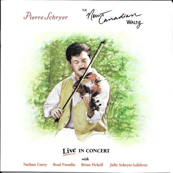 Pierre Schryer – The New Canadian Waltz (1996, CD)