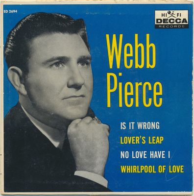 Webb Pierce – Webb Pierce (VG, 1961, 45 RPM, EP, Decca – ED 2694)
