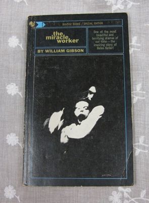 Gibson, William - The Miracle Worker: A Play (PB)