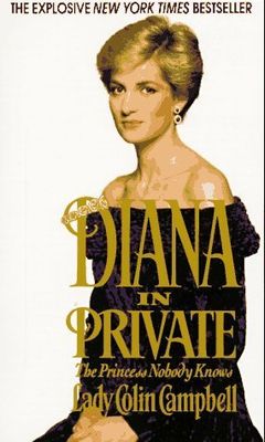 Campbell, Lady Colin (941.08) Diana in Private: The Princess Nobody Knows (PB)