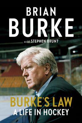 Burke, Brian; Brunt, Stephen (796.962) Burke's Law: A Life in Hockey (HC) damaged