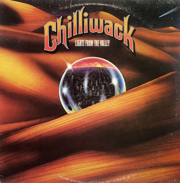 Chilliwack – Lights From The Valley (G+, 1978, LP, Mushroom Records – MRS-5011)