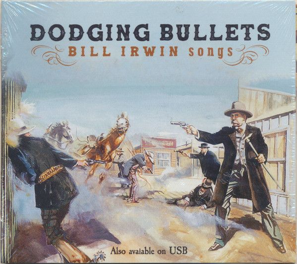 Bill Irwin – Dodging Bullets (CD, 2021, New/Sealed) DSG