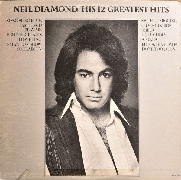 Neil Diamond – His 12 Greatest Hits (G+, 1974, LP, MCA Records – MCA-2106)