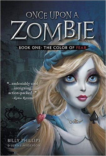 Phillips, Billy; Nissenson, Jenny (FA) Once Upon a Zombie #1 The Color of Fear (HC)