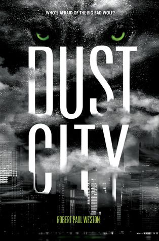 Weston, Robert Paul (MG) Dust City (HC)