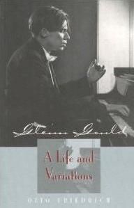 Friedrich, Otto (780 GOU) Glenn Gould: A Life and Variations (TP)