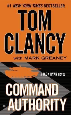 Clancy, Tom; Greaney, Mark (TH) Jack Ryan #13 Command Authority (PB)