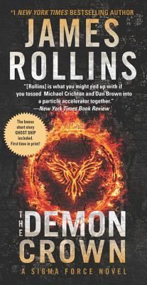 Rollins, James (TH) Sigma Force #13 The Demon Crown (PB)