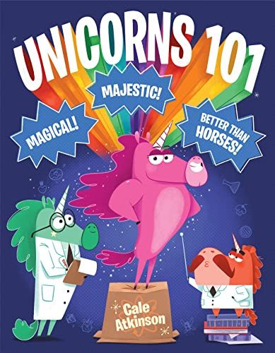 Atkinson, Cale - Unicorns 101 (HC)