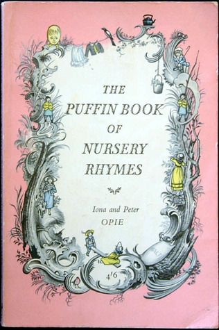 Opie, Iona and Peter (CL) The Puffin Book of Nursery Rhymes (1979, Puffin UK)