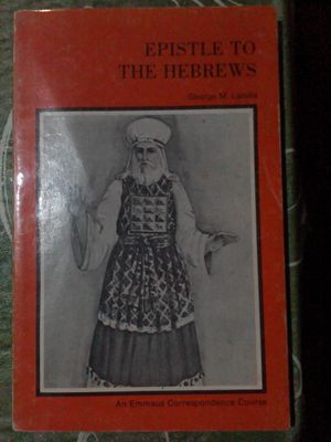 Landis, George M. (220) LandisEpistle to the Hebrews (1975, Emmaus Bible School)