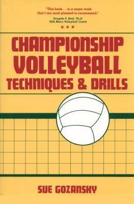 Gozansky, Sue (796.32) Championship Volleyball Techniques and Drills (HC)