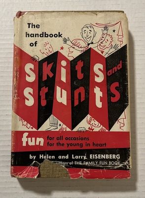 Eisenberg, Helen &amp; Larry (822) The Handbook of Skits and Stunts (1962, HC, No DJ)