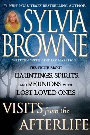 Browne, Sylvia; Harrison, Lindsey (133.3) Visits from the Afterlife (HC)