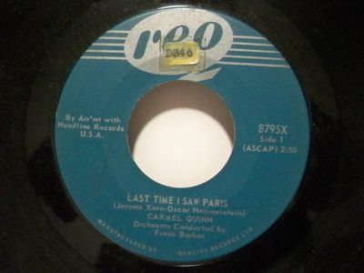 Carmel Quinn – Last Time I Saw Paris / I Enjoy Being A Girl (VG, 1964, 45 RPM Single, Reo – 8795X)