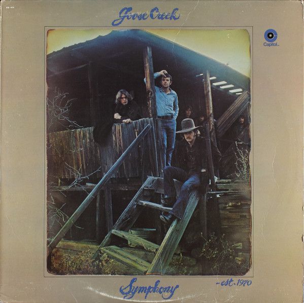 Goose Creek Symphony – Goose Creek Symphony Est. 1970 (VG, LP, Capitol Records – SM-444)