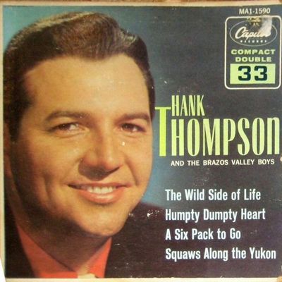 Hank Thompson and His Brazos Valley Boys – The Wild Side Of Life (VG, 1961, 7" EP, 33 ⅓ RPM, Capitol Records – MA1-1590)