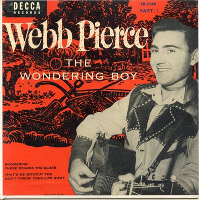 Webb Pierce – The Wondering Boy Part 1 (VG, 1954, 7" EP, 7", 45 RPM, Decca – ED 2144)