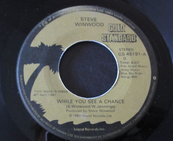 Steve Winwood – While You See A Chance Take It (VG, 45 RPM, Warner Bros. Records – GS 45191)