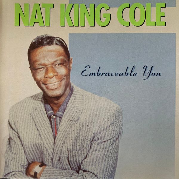 Nat King Cole – Embraceable You (CD)