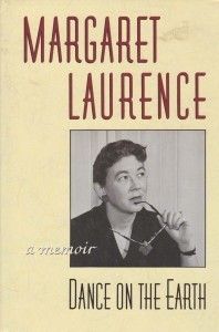 Laurence, Margaret (920 LAU) Dance on the Earth: A Memoir (HC)