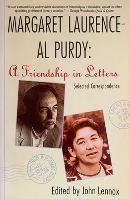 Lennox, John (920 LAU) Margaret Laurence - Al Purdy, a Friendship in Letters (HC)