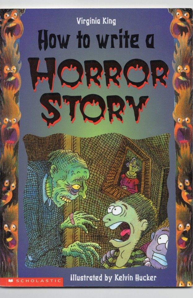 King, Virginia (158.CR) How to Write a Horror Story by Virginia King (Scholastic Canada Edition 2001) EB25