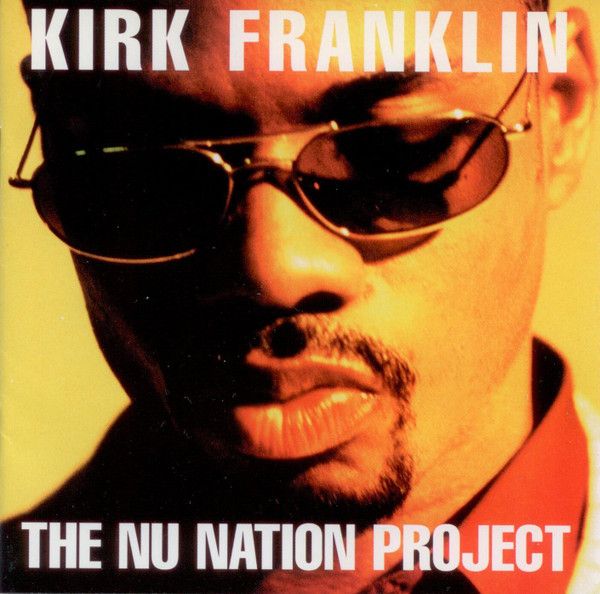 Kirk Franklin ‎– The Nu Nation Project (CD)