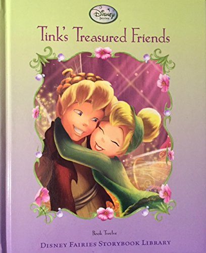 Disney Fairies Book #12 Tink's Treasured Friends (HC)