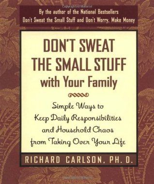 Carlson, Richard (158) Don't Sweat the Small Stuff With Your Family (HC)