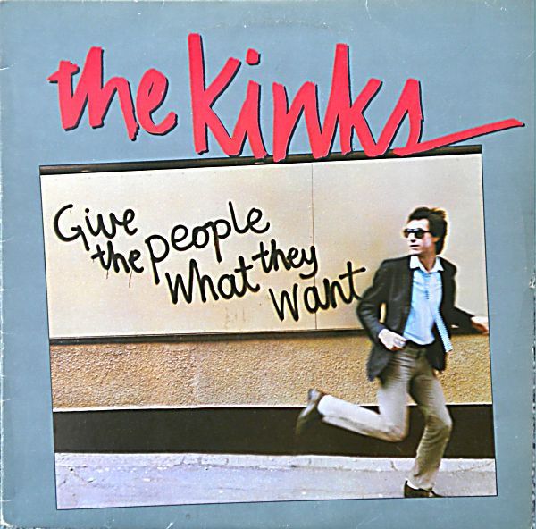 The Kinks – Give The People What They Want (G+, 1981, LP, Arista – AL 9567)