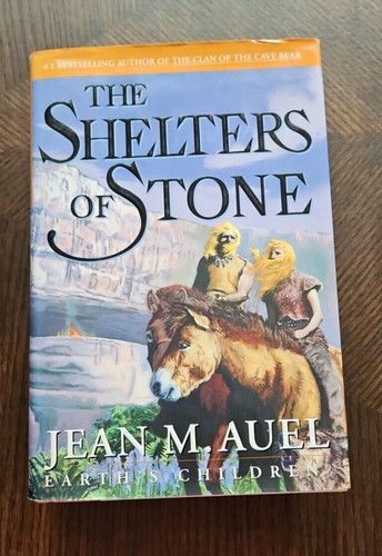 Auel, Jean M. - The Shelters of Stone (2002, 1st Edition, 1st Printing, HC)