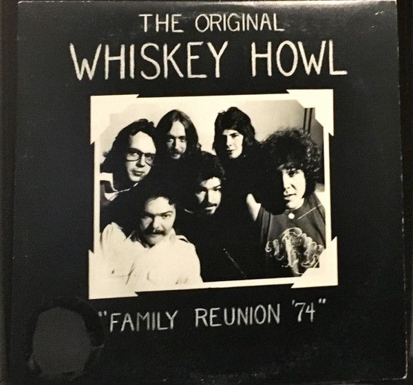 The Original Whiskey Howl – Family Reunion '74 (VG+, 1974, LP, World Records – WRC1-1261)