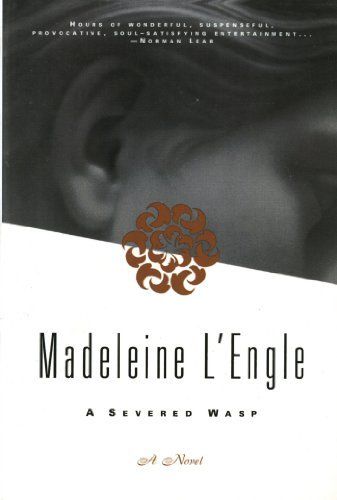 L'Engle, Madeleine (YA) Katherine Forrester Vigneras #2 A Severed Wasp (TP)