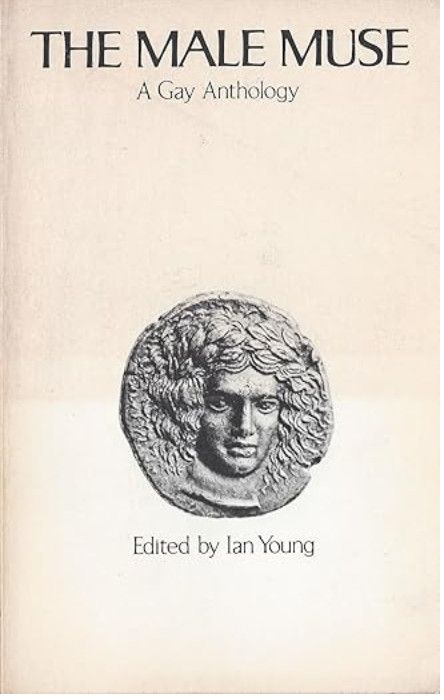 Young, Ian (LG) The Male Muse: A Gay Anthology (Poetry)